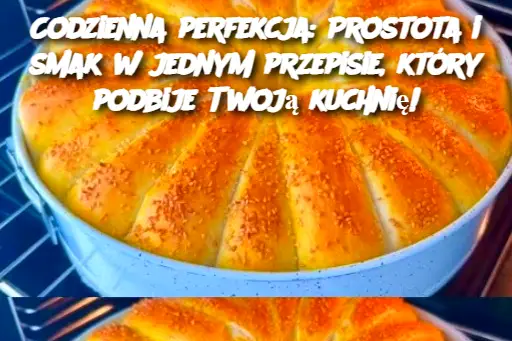 Codzienna perfekcja: Prostota i smak w jednym przepisie, który podbije Twoją kuchnię!