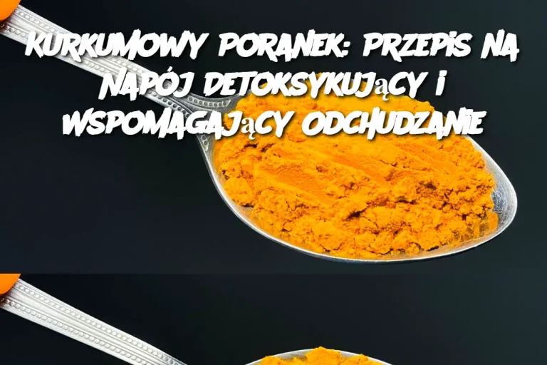 Kurkumowy Poranek: Przepis na Napój Detoksykujący i Wspomagający Odchudzanie