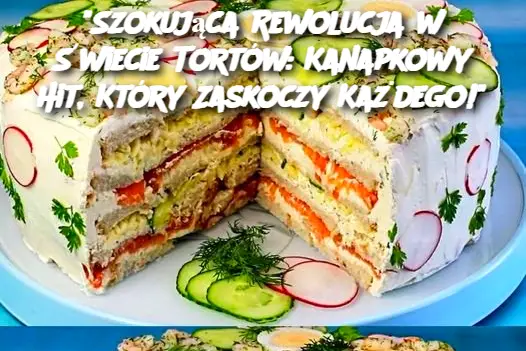 Szokująca Rewolucja w Świecie Tortów: Kanapkowy Hit, Który Zaskoczy Każdego!