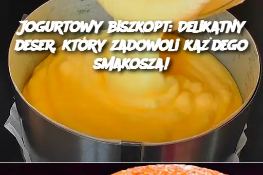 Jogurtowy biszkopt: Delikatny deser, który zadowoli każdego smakosza!