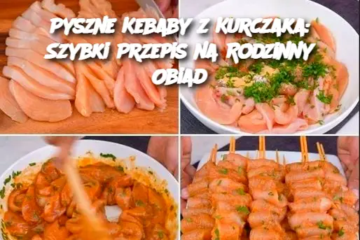 Pyszne Kebaby z Kurczaka: Szybki Przepis na Rodzinny Obiad