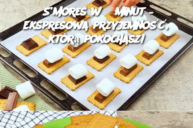 S’mores w 5 minut – Ekspresowa przyjemność, którą pokochasz!