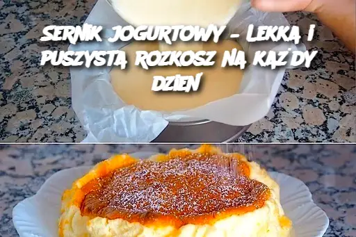 Sernik jogurtowy – Lekka i puszysta rozkosz na każdy dzień