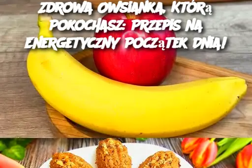 Zdrowa Owsianka, Którą Pokochasz: Przepis na Energetyczny Początek Dnia!