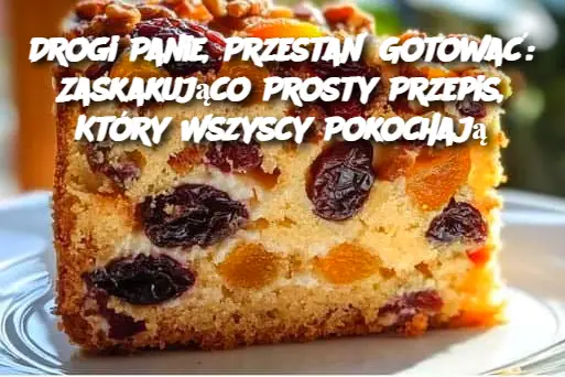 Drogi Panie, Przestań Gotować: Zaskakująco Prosty Przepis, Który Wszyscy Pokochają