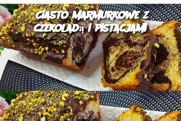 Ciasto marmurkowe z czekoladą i pistacjami