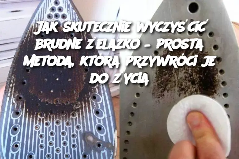 Jak skutecznie wyczyścić brudne żelazko – prosta metoda, która przywróci je do życia