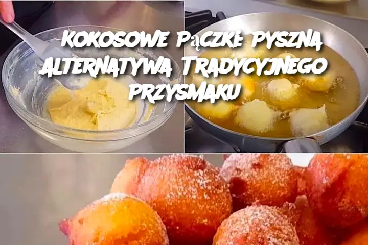 Kokosowe Pączki: Pyszna Alternatywa Tradycyjnego Przysmaku