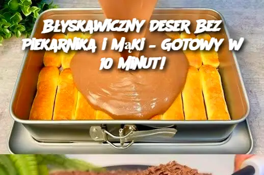 Błyskawiczny Deser Bez Piekarnika i Mąki – Gotowy w 10 Minut!