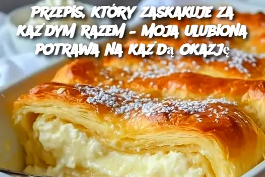 Przepis, który zawsze zaskakuje – pyszne danie, które podbije Twoje serce