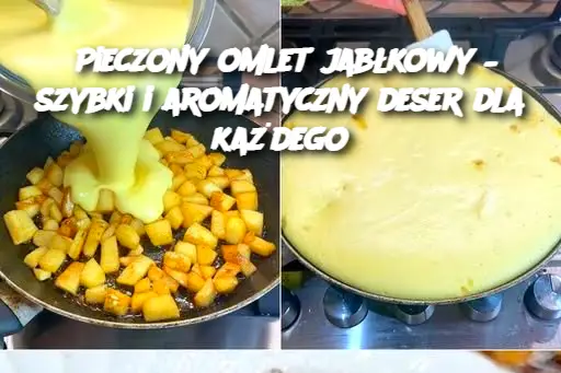 Pieczony omlet jabłkowy – szybki i aromatyczny deser dla każdego